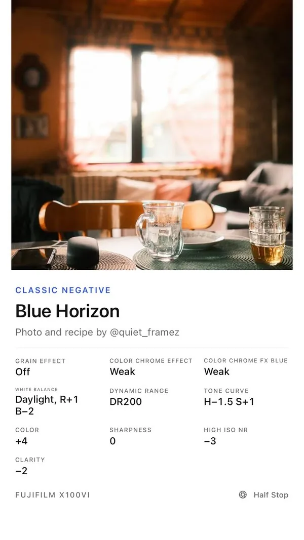 A Half Stop share card: Blue Horizon, Classic Negative, photo and recipe by @quiet_framez, with every setting listed.